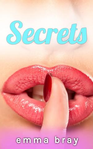 Secrets by Emma Bray