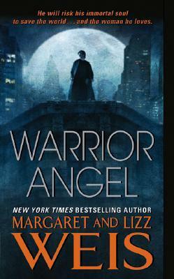 Warrior Angel by Margaret Weis, Lizz Weis