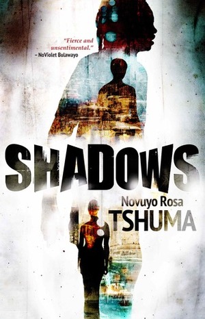 Shadows by Novuyo Rosa Tshuma