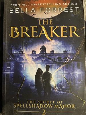 The Breaker by Bella Forrest
