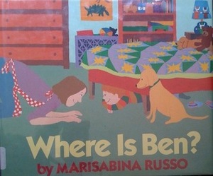 Where is Ben? by Marisabina Russo