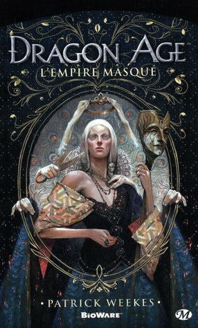 l'empire masqué by Patrick Weekes
