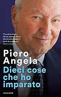 Dieci cose che ho imparato by Piero Angela