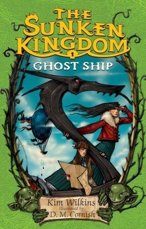 Ghost Ship by D.M. Cornish, Kim Wilkins