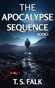 The Apocalypse Sequence 1: A SciFi Adventure (The Ancient Secrets Book 7) by T.S. Falk