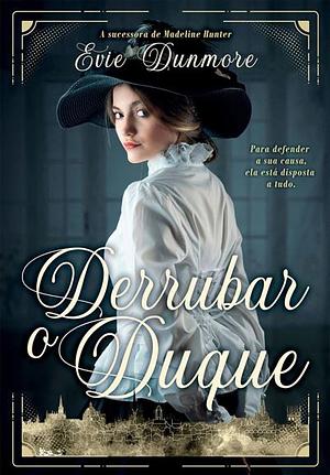 Derrubar o Duque by Evie Dunmore