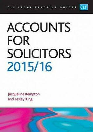 Accounts for Solicitors 2015/2016 by Jacqui Kempton, Lesley C. King