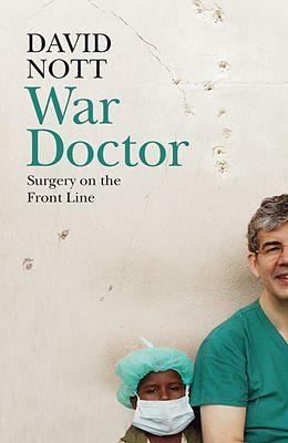 War Doctor by David Nott