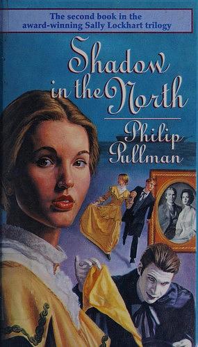 Shadow in the North by Philip Pullman