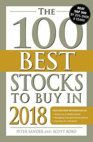 The 100 Best Stocks to Buy in 2018 by Peter Sander, Scott Bobo