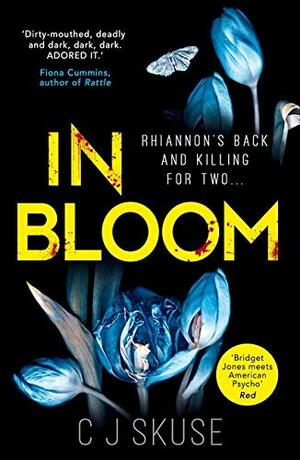 In Bloom by C.J. Skuse