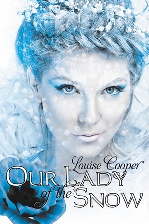 Our Lady of the Snow by Louise Cooper