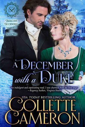 A December with a Duke: A Regency Romance by Collette Cameron