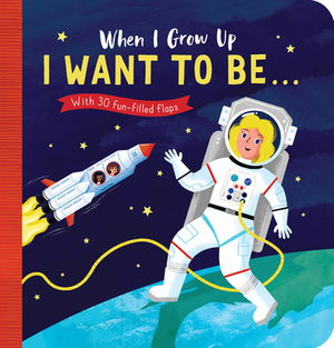 When I Grow Up: I Want to Be# by Rosamund Lloyd