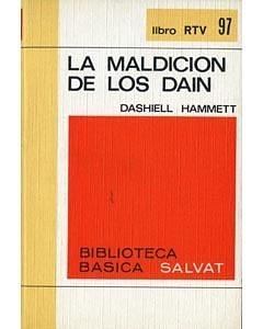 La Maldición de los Dain by Dashiell Hammett, Dashiell Hammett