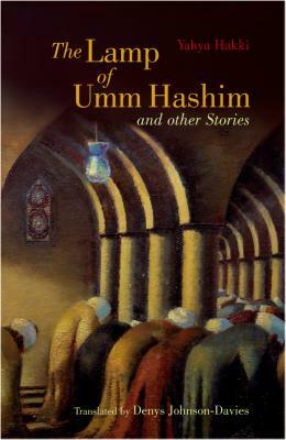 The Lamp of Umm Hashim: And Other Stories by Yahya Hakki