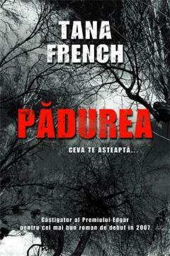 Pădurea by Tana French