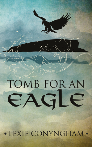 Tomb for an Eagle (Orkneyinga Murders, #1) by Lexie Conyngham