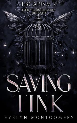 Saving Tink by Evelyn Montgomery