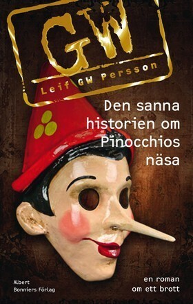 Den sanna historien om Pinocchios näsa by Leif G.W. Persson