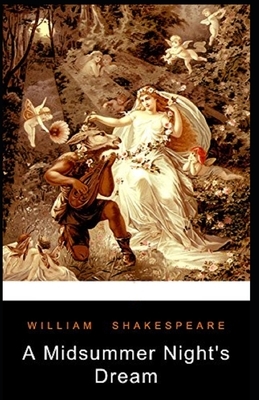 A Midsummer Night's Dream illustrated by William Shakespeare