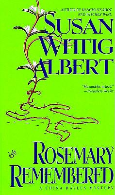 Rosemary Remembered by Susan Wittig Albert