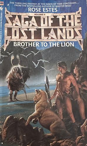 Brother to the Lion by Rose Estes