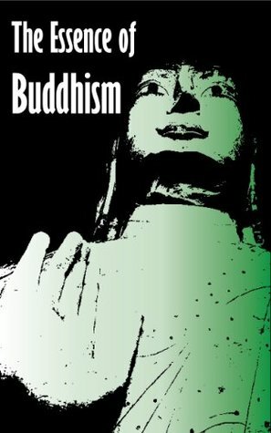 The Essence of Buddhism (Illustrated) by E.M. Bowden