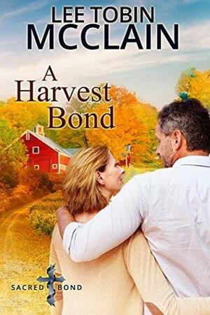 A Harvest Bond by Lee Tobin McClain