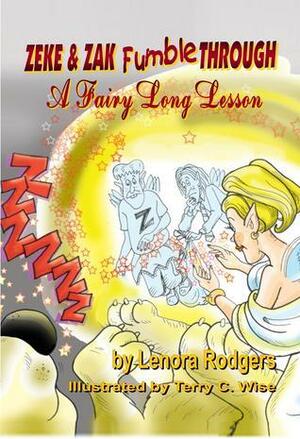 Zeke and Zak Fumble Through A Fairy Long Lesson by Lenora Rodgers