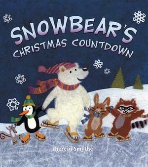 Snowbear's Christmas Countdown by Theresa Smythe