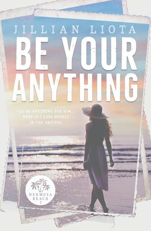 Be Your Anything by Jillian Liota