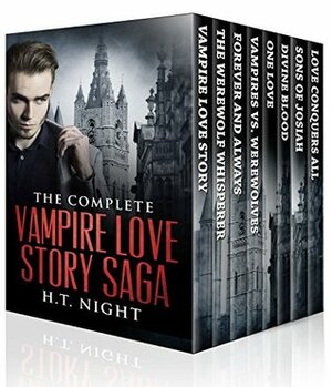 The Complete 8-Book Vampire Love Story Saga by H.T. Night