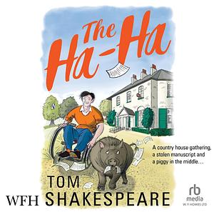 The Ha-Ha by Tom Shakespeare