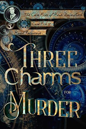 Three Charms for Murder by Honor Raconteur
