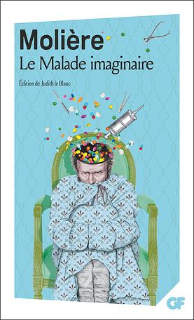 Le malade imaginaire by Molière