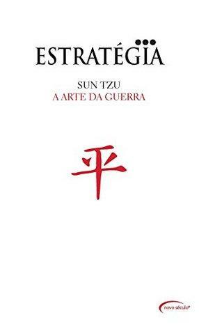 A Arte da guerra by Sun Tzu