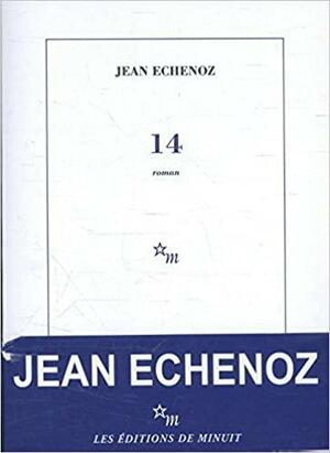 14 by Jean Echenoz, Linda Coverdale