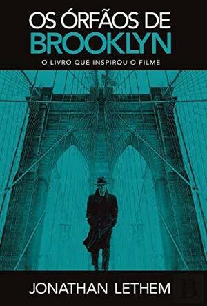 Órfãos de Brooklyn by Jonathan Lethem