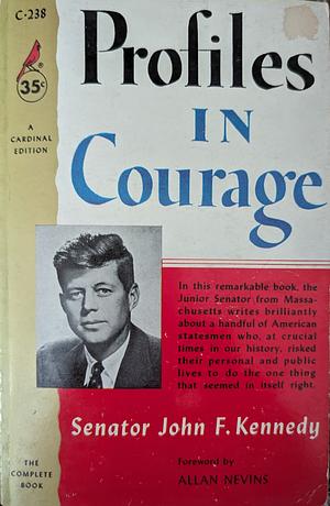 Profiles in Courage by John F. Kennedy