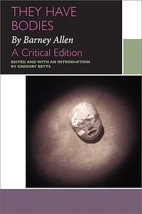 The Have Bodies  by Barney Allen