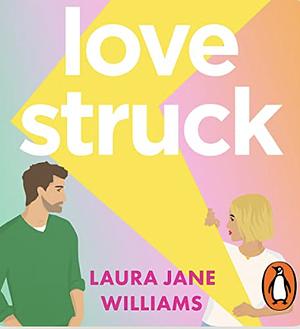 Lovestruck by Laura Jane Williams
