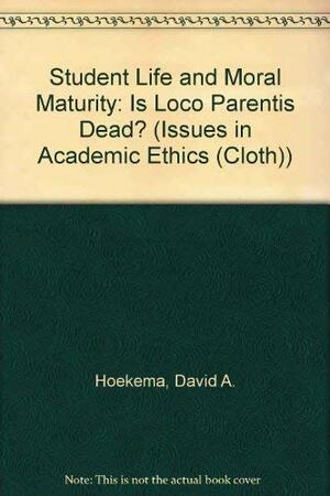 Campus Rules and Moral Community: In Place of in Loco Parentis by David A. Hoekema