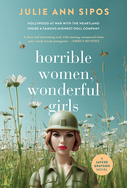 Horrible Women, Wonderful Girls by Julie Ann Sipos