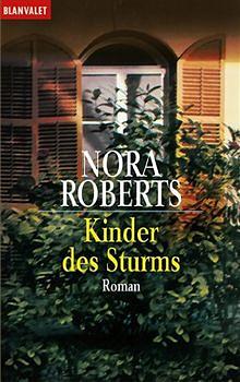 Kinder des Sturms by Nora Roberts
