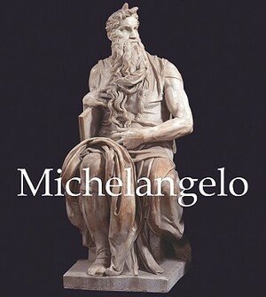 Michelangelo 1475-1564 by Parkstone Press