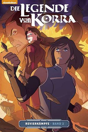 Die Legende von Korra: Revierkämpfe, Band Zwei by Michael Dante DiMartino