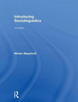 Introducing Sociolinguistics by Miriam Meyerhoff