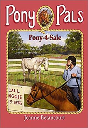 Pony-4-Sale by Jeanne Betancourt