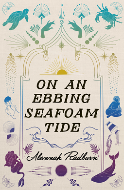 On an Ebbing Seafoam Tide by Alannah Radburn